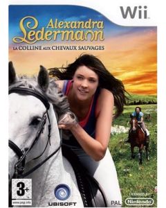 Alexandra Ledermann : La colline aux chevaux sauvages